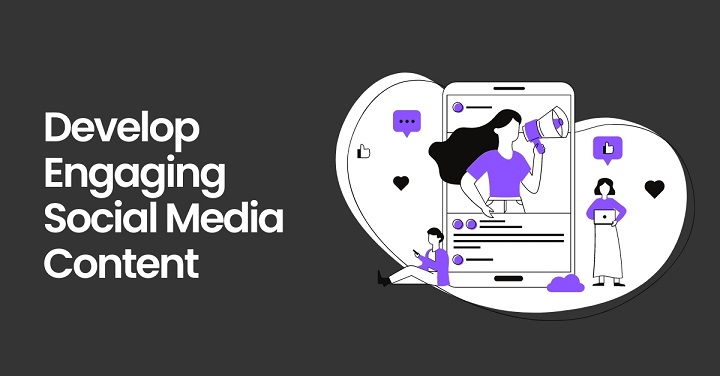 Develop Engaging Social Media Content